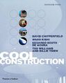 Cool Construction: David Chipperfield, Eduardo Souto De Moura, Tod Williams an,