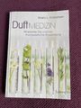 Duft Medizin Maria L. Schasteen  ISBN 978-3-86191-074-9