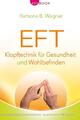 EFT - Klopftechnik für Gesundheit und Wohlbefinden | Ramona B. Wagner | Buch