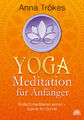 Yoga-Meditation für Anfänger | Anna Trökes | 2010 | deutsch