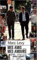 Mes amis, mes amours von Marc Levy | Buch | Zustand gut