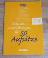Deutsch Themen und Übungen für 50 Aufsätze  Kopiervorlagen Klasse 7/8 