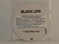 BLACK LIPS I'LL BE WITH YOU (DVD) (H1) 1 Track Promo CD einzelne Kunststoffhülle VI
