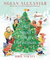 The Magic of a Small Town Christmas | Megan Alexander | englisch