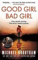 Good Girl, Bad Girl: The year's most heart-stopping... | Buch | Zustand sehr gut