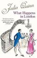 What Happens in London von Quinn, Julia | Buch | Zustand gut