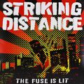 Vinile Striking Distance - The Fuse Is Lit