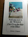 Die Geschichte von Blue  Solomonica de Winter  Geschenk  Zustand gut 127  2.Hand