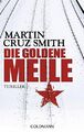 Die goldene Meile Thriller Cruz Smith, Martin und Rainer Schmidt: