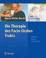 Die Therapie des Facio-Oralen Trakts: F.O.T.T. nach Kay ... | Buch | Zustand gut