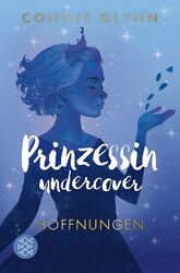 Prinzessin undercover - Hoffnungen | Connie Glynn | Deutsch | Taschenbuch | 2024