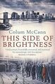 This Side of Brightness von Colum McCann | Buch | Zustand gut