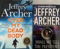 Jeffrey Archer Bücher - Über meine Leiche und sollen wir es dem Präsidenten erzählen?