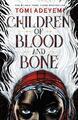 Children of Blood and Bone | Tomi Adeyemi | englisch