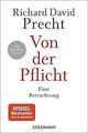 Von der Pflicht: Eine Betrachtung von Precht, Richard David | Buch | Zustand gut