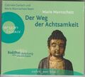 Der Weg der Achtsamkeit von Marie Mannschatz (2013) CD Gabriele Gerlach