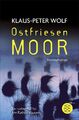 Ostfriesenmoor | Der siebte Fall für Ann Kathrin Klaasen | Klaus-Peter Wolf