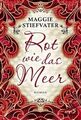 Rot wie das Meer von Maggie Stiefvater (2012, Gebundene Ausgabe)