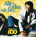 CD IBO - ALLES ODER NICHTS (NEUWERTIG)