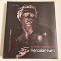 Die letzten Stunden von Herculaneum - Verschüttet vom Vesuv Katalog zur Ausstell