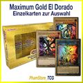 YuGiOh! Maximum Gold El Dorado - Einzelkarten zur Auswahl.