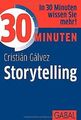 30 Minuten Storytelling von Gálvez, Cristián | Buch | Zustand gut