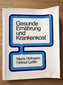 Gesunde Ernährung und Krankenkost (1973) von Maria Hofmann, Helmut Lydtin