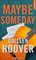 Maybe someday - poche NE von Hoover, Colleen | Buch | Zustand sehr gut