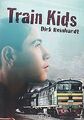 Train Kids von Reinhardt, Dirk, Franquesa Gòdia, Montserrat | Buch | Zustand gut