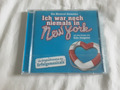 Ich war noch niemals in New York  (Musical-Komödie) (CD) NEU