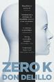 Zero K | Don DeLillo | englisch