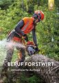 Beruf Forstwirt | Joachim Morat | Deutsch | Buch | 711 S. | 2019