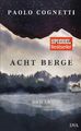 Acht Berge: Roman - Internationaler Bestseller von Cognetti, Paolo