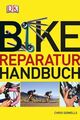 Bike-Reparaturhandbuch Chris Sidwells. [Fotos Gerard Brown. Red. Pip Morgan. Übe