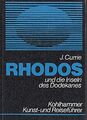 Rhodos und die Inseln des Dodekanes. Ein Kunst- und Reiseführer