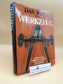 Das Buch vom Werkzeug / André Velter ; Marie-José Lamothe. Orig.-Photogr. von Je