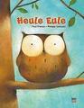 Heule Eule | Buch | 9783314105289