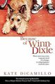 Because of Winn-Dixie. von DiCamillo, Kate, Camillo, Kat... | Buch | Zustand gut