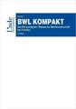 BWL kompakt | Buch | 9783714303308