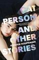Cat Person and Other Stories | Kristen Roupenian | Taschenbuch | 240 S. | 2020