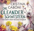 Die Oleanderschwestern von Caboni, Cristina | Buch | Zustand gut