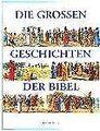 Die grossen Geschichten der Bibel | Buch | Zustand gut