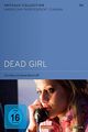 Dead Girl - Arthaus Collection American Independent Cinema Nr.4 Karen Moncrieff