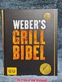 Weber's Grillbibel; Teil: [1.]. Autor Jamie Purviance. Fotogr. Tim Turner. [Über