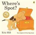 Where's Spot? Eric Hill Taschenbuch 32 S. Englisch 2020 EAN 9780241426128