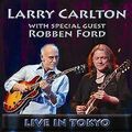 Live in Tokyo von Carlton,Larry & Ford,Robben | CD | Zustand gut