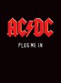 AC/DC: Plug Me In [2 DVDs]