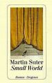 Small World von Suter, Martin | Buch | Zustand sehr gut