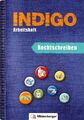 INDIGO - Arbeitsheft: Rechtschreiben | 2. Schuljahr bis 8. Schuljahr | Wetter