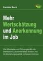 Carsten Bach | Mehr Wertschätzung und Anerkennung im Job | Taschenbuch | Deutsch